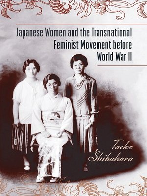 cover image of Japanese Women and the Transnational Feminist Movement before World War II